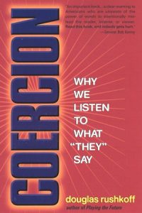 Coercion: Why We Listen to What 